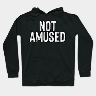 Not amused Hoodie